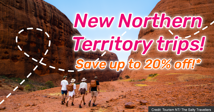 Save 20% Northern Territory trips!
